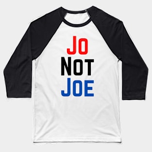 Jo Not Joe- Joe Jorgensen- Libertarian Baseball T-Shirt